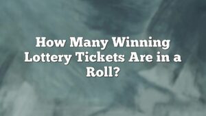How Many Winning Lottery Tickets Are in a Roll?
